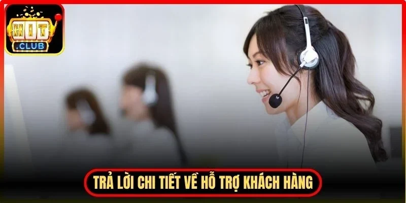 Câu Hỏi Thường Gặp Hitclub Giải Đáp Đầy Đủ Cho Người Mới 3 Hitclub Trả lời chi tiết về hỗ trợ khách hàng và xử lý sự cố